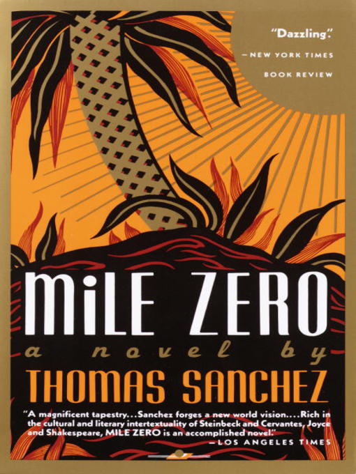 Title details for Mile Zero by Thomas Sanchez - Available